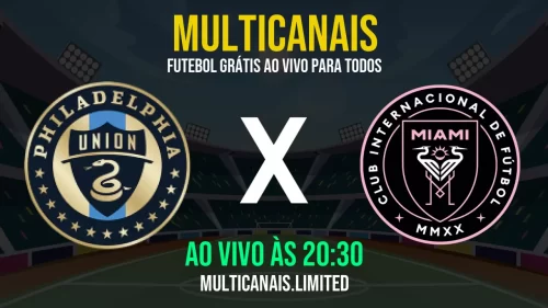 Assistir Philadelphia Union x Inter Miami ao vivo online grátis em HD – 24/05/2025