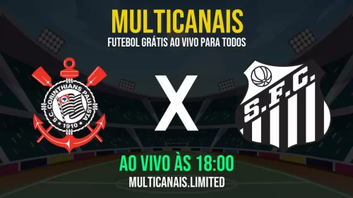 Assistir Corinthians x Santos ao vivo online em HD – 27/05/2025, qualidade total e sem travamentos